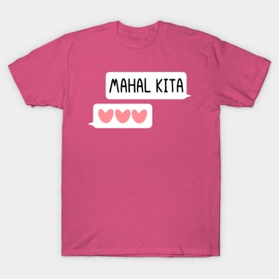 BnW: Mahal Kita [No Text] T-Shirt